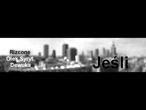 Rizcone x Olek Syryt x Dewuka - Jeśli