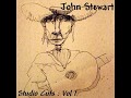 John Stewart: Studio Cuts: 12 They Call the Wind Mariah