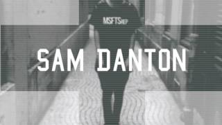 SAM DANTON -Take Me Home x Bunyi (Original Mashup)