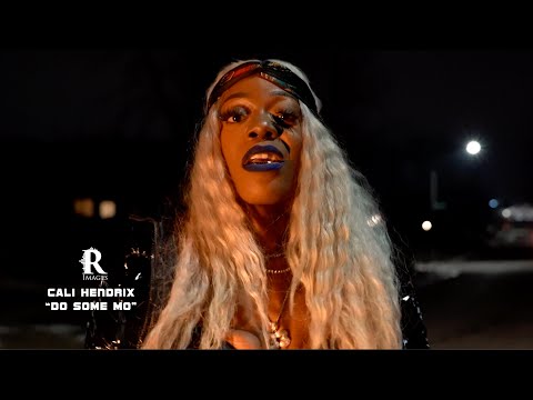 Cali Hendrix "Do Some mo" | Shot by @RulerImages