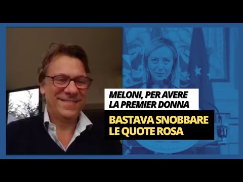 Meloni, per avere la premier donna bastava snobbare le quote rosa - Zuppa di Porro 22 ott 2022