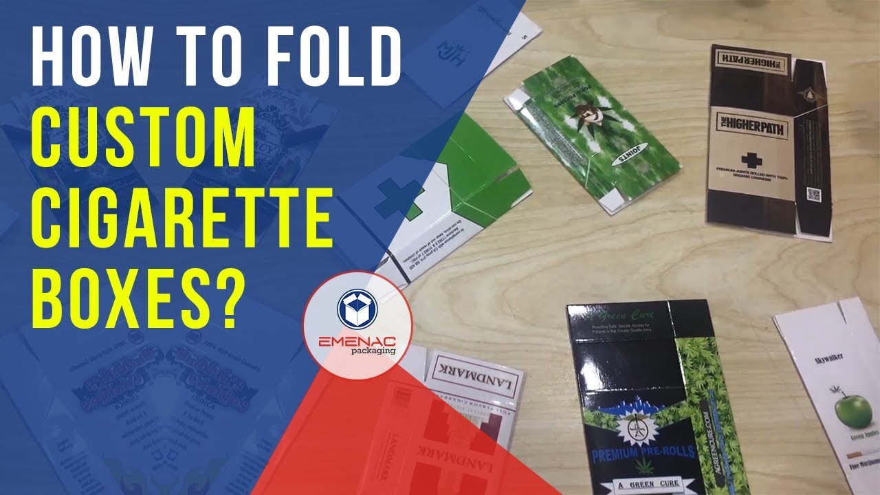 How to Fold Custom Cigarette Boxes? - Emenac Packaging