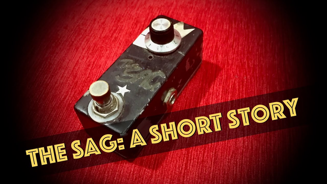The Sag: My Tone Secret. It's been in my rig for over a decade!