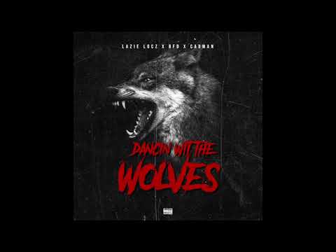 Cadman ft. Lazie Locz & BFD - Dancin Wit The Wolves