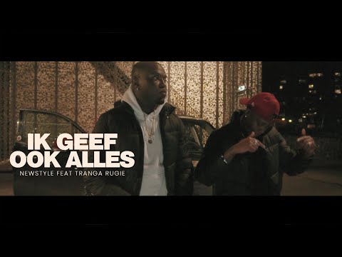 New Style ft Tranga Rugie - Ik geef ook alles