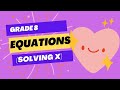Grade 8 Maths: Equations (Solving x)