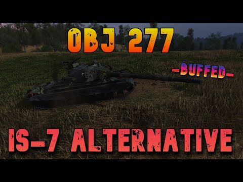 Obj 277 IS-7 Alternative -Buffed- ll Wot Console - World of Tanks Modern Armor