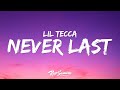 Lil Tecca Never Last Lyrics