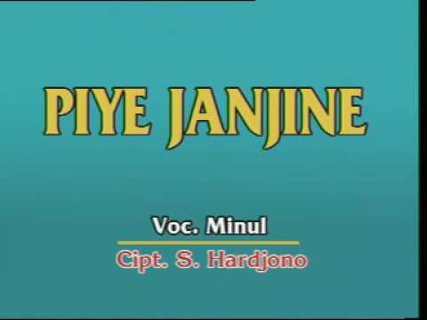 Piye Janjine - Minul