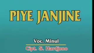 Download lagu Piye Janjine - Minul mp3
