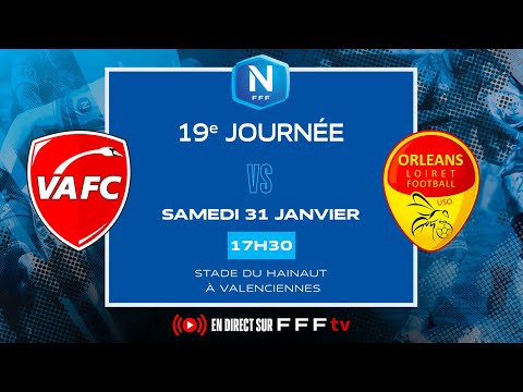 J19 I Valenciennes FC vs US Orléans en replay I National FFF 2025-2026