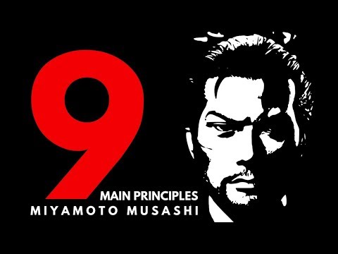 MIYAMOTO MUSASHI # 9 Main Principles ❖ 9 Rules of Life |