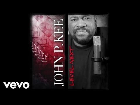 John P. Kee - Never Let Me Fall (Audio)