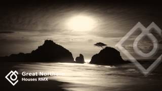 Great Northern - Houses (The Rhombus Remix)