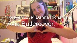 "Forever Love" Danna Richards & Avia Butlercover. ✨🎤
