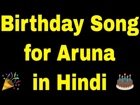 Birthday Song for Aruna - Happy Birthday Song for Aruna