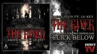 GREEN VILIN - The River Featuring Lo Key