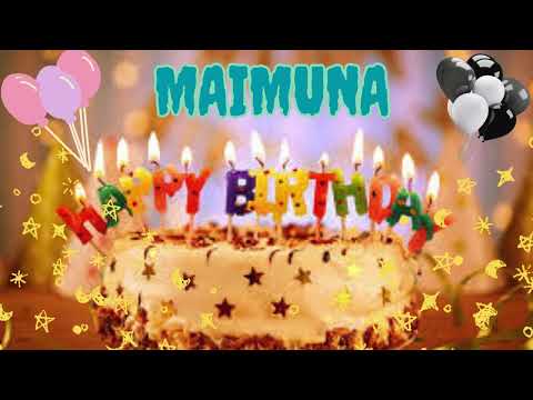 Maimuna birthday song – Happy Birthday Maimuna