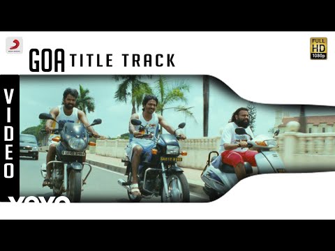 Goa - Title Track Video | Yuvanshankar Raja | Jai, Vaibhav, Premgi Amaren