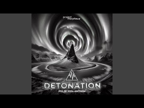 DETONATION (Pulse 2024 Anthem)