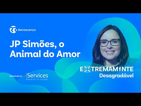JP Simões, o Animal do Amor - Extremamente Desagradável