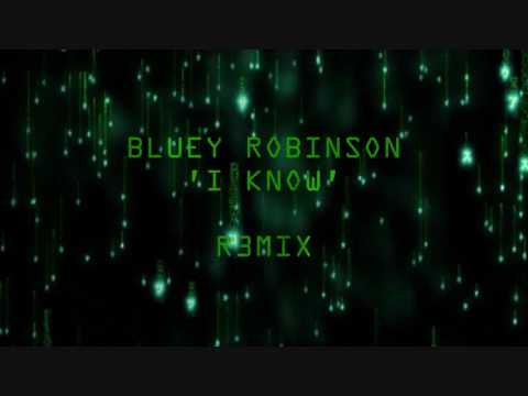 Bluey Robinson (Attacca Pesante Remix) I Know