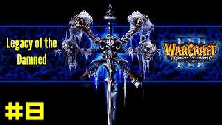 Warcraft III The Frozen Throne: Undead Campaign #8 - A Symphony of Frost and Flame