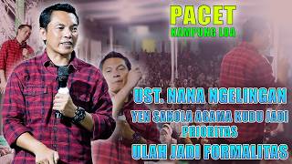 Download lagu 'PACET' UST. NANA REMEMBERS THAT RELIGIOUS SCHOOLS SHOULD BE A PRIORITY, NOT A FORMALITY mp3