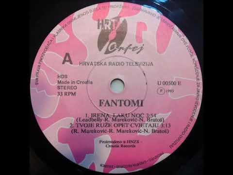 Fantomi  -  a1  -  Irena, Laku Noć  (Official Audio 1993)