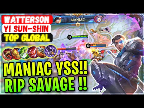 MANIAC YSS!! RIP SAVAGE [ Top Global Yi Sun-Shin ] Watterson - Mobile Legends Gameplay And Build