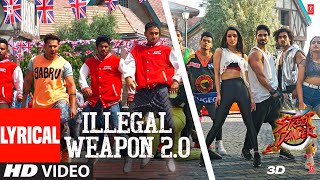 Lyrical: Illegal Weapon 20 - Street Dancer 3D  Var