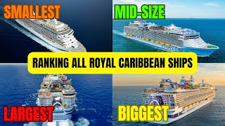 All Royal Caribbean Ship Ranked Smallest to Biggest (2025 Edition!)