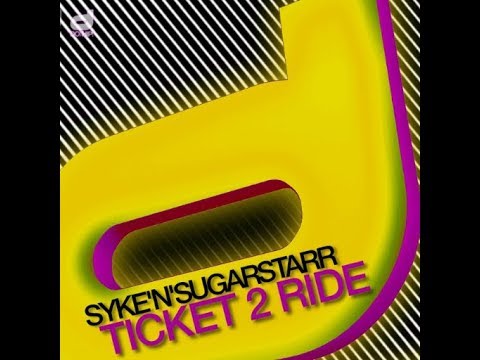 Syke'n'Sugarstarr - Ticket 2 Ride (Dj Kone & Marc Palacios Remix)