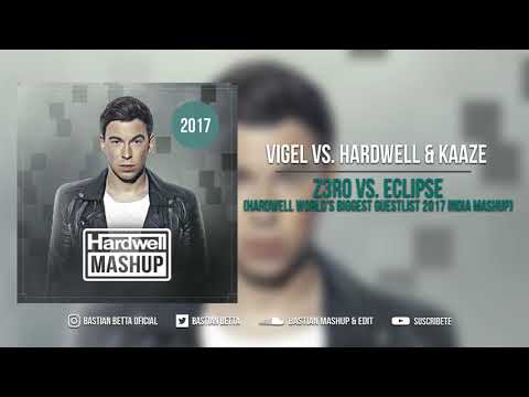 Vigel vs. Hardwell & KAAZE - Z3RO vs. Eclipse (Hardwell World's Biggest Guestlist 2017 India Mashup)