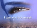 CAN'T CRY HARD ENOUGH - (Lyrics)