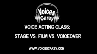 Stage Theater vs. Film Acting vs. Voice Acting video