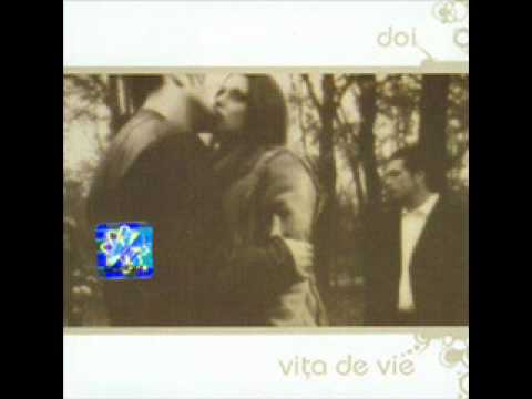 Vita de Vie - Ganduri