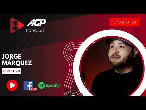 AGP Podcast | Ep. 197 | JORGE MÁRQUEZ y la temporada histórica de Caliente de Durango en la LMB