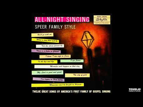 All-Night Singing: Speer Family Style LP - The Speer Family (1961) [Full Album]
