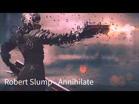 Robert Slump - Annihilate
