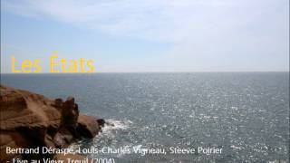 Bertrand Déraspe, Louis-Charles Vigneau, Steeve Poirier - Les États (Live)