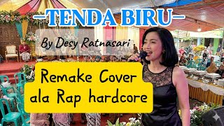 Download lagu Tenda Biru - Desy Ratnasari | Remake cover versi Rapcore 😎 mp3