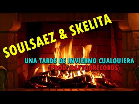 Soulsaez & Skelita - Una tarde de invierno cualquiera (Prod. RaptorRecords)