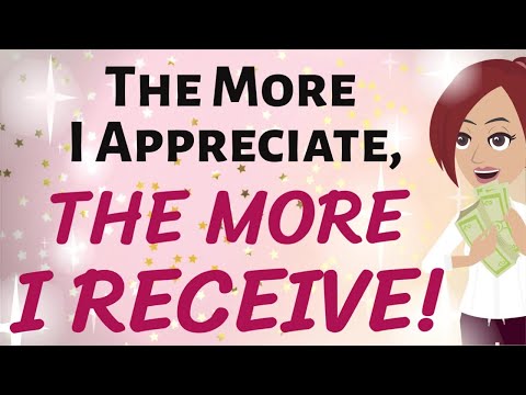 Abraham Hicks 🌟 THE MORE APPRECIATE ~ THE MORE I RECEIVE! 🎉💸🌟 Law of Attraction