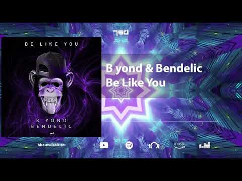 B yond & Bendelic - Be Like You