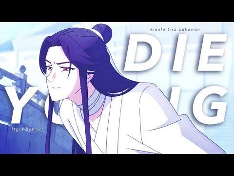 Heaven Official's Blessing ► Die Young [TGCF Humor]