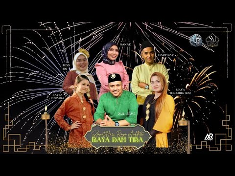 Raya Dah Tiba - Zul2by2 / Maya The Girls / Nanad / Nayla Ruzzara/ Hary Ray Zahari & Miss En