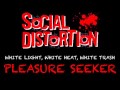 Social Distortion - Pleasure Seeker