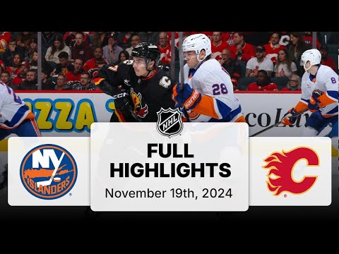 NHL Highlights | Islanders vs. Flames - November 19, 2024