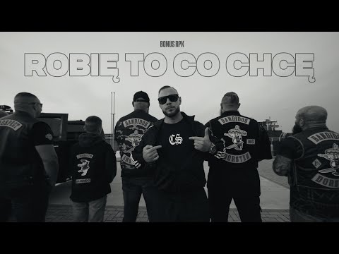 Bonus RPK - ROBIĘ TO CO CHCĘ (Official Video)